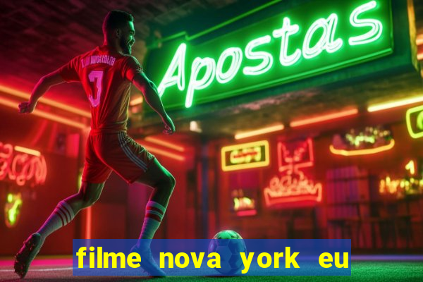 filme nova york eu te amo